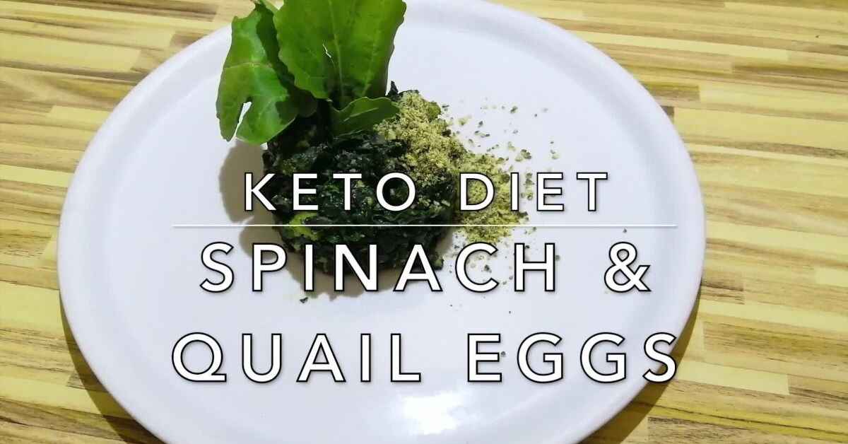Keto Spinach and Quail Eggs